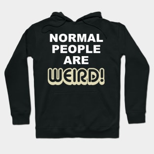 Weird people Hoodie